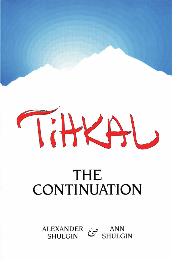 TIHKAL: The Continuation